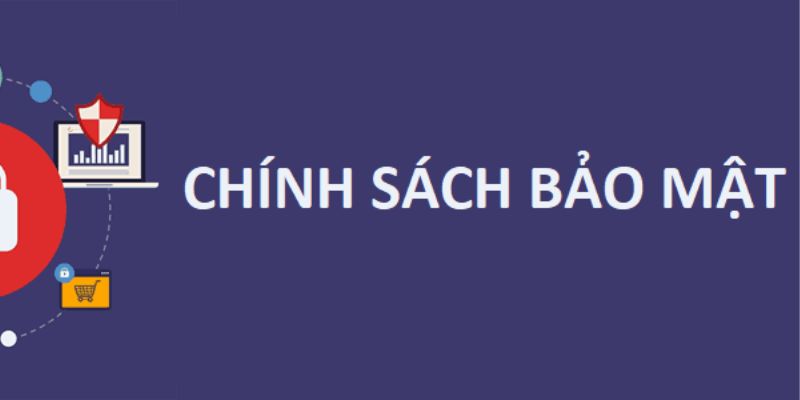 Các nội dung quan trọng về chính sách bảo mật tại Go88