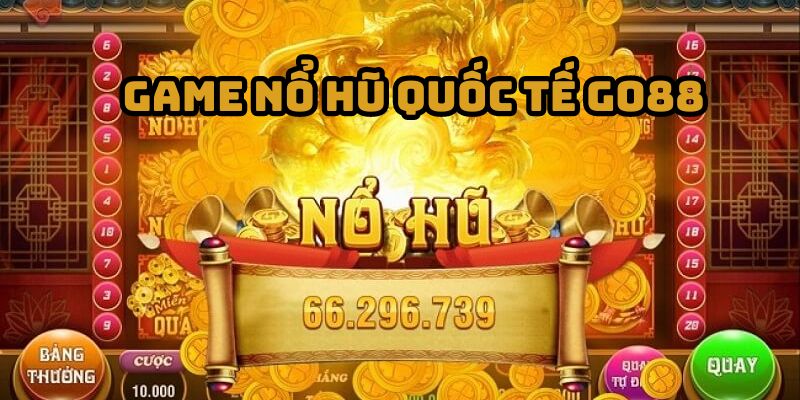 Người chơi cần tìm hiểu tỷ lệ trả thưởng khi chơi game nổ hũ quốc tế